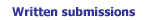 Written submissions
